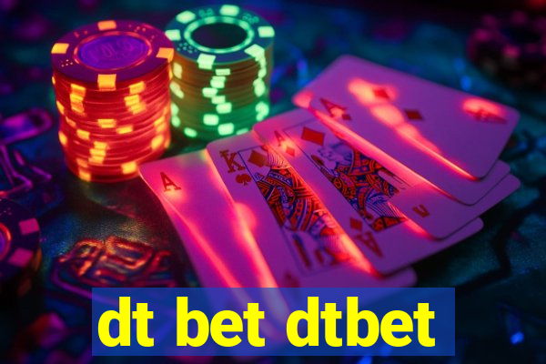 dt bet dtbet